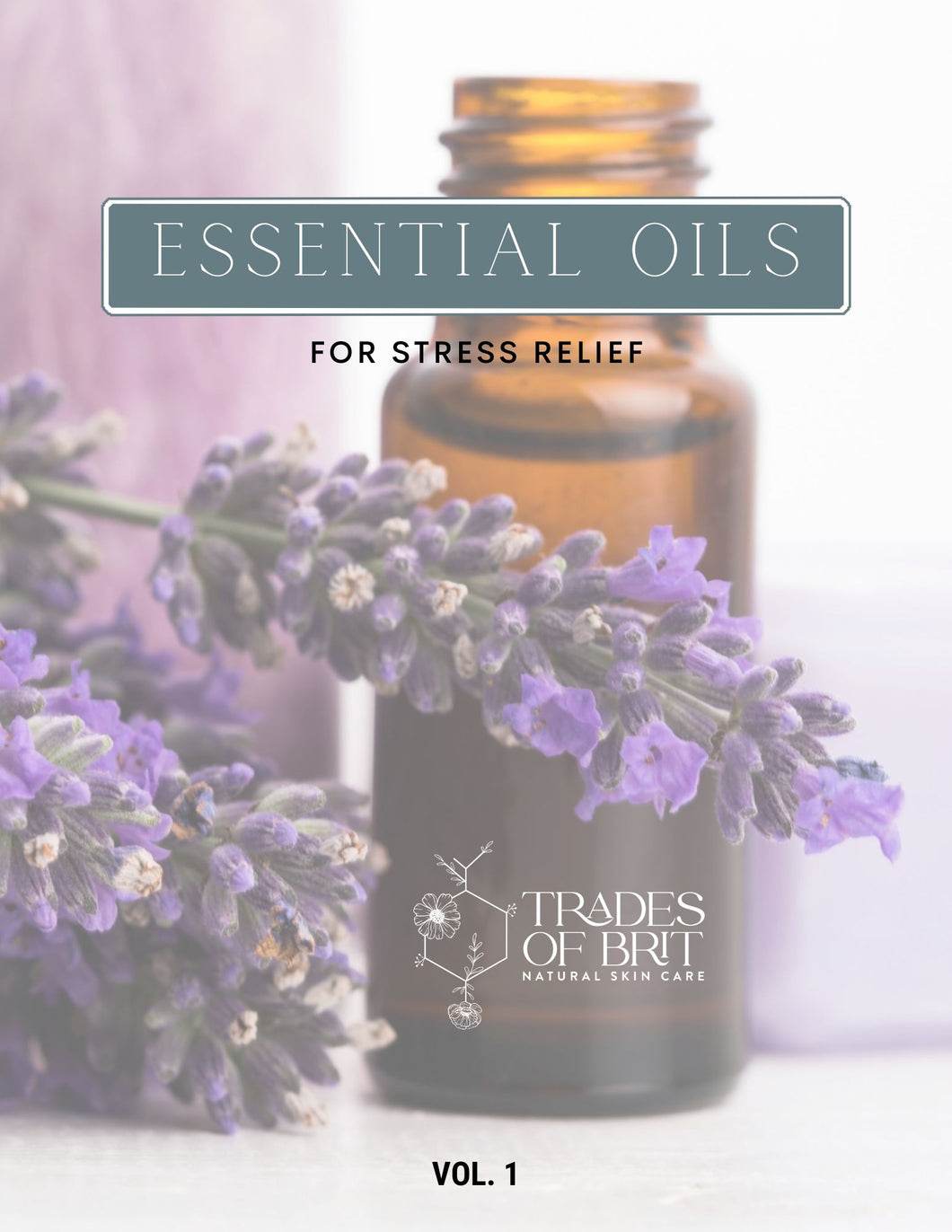 Essential Oils for Stress Relief E-Book